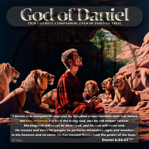 Image of a Daniel-esque figure praying in a lion's den, surrounded by lions, with light breaking into the dark cave, visualizing the God of Daniel